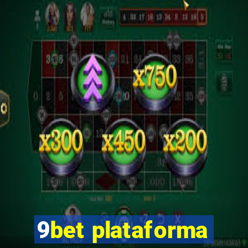 9bet plataforma